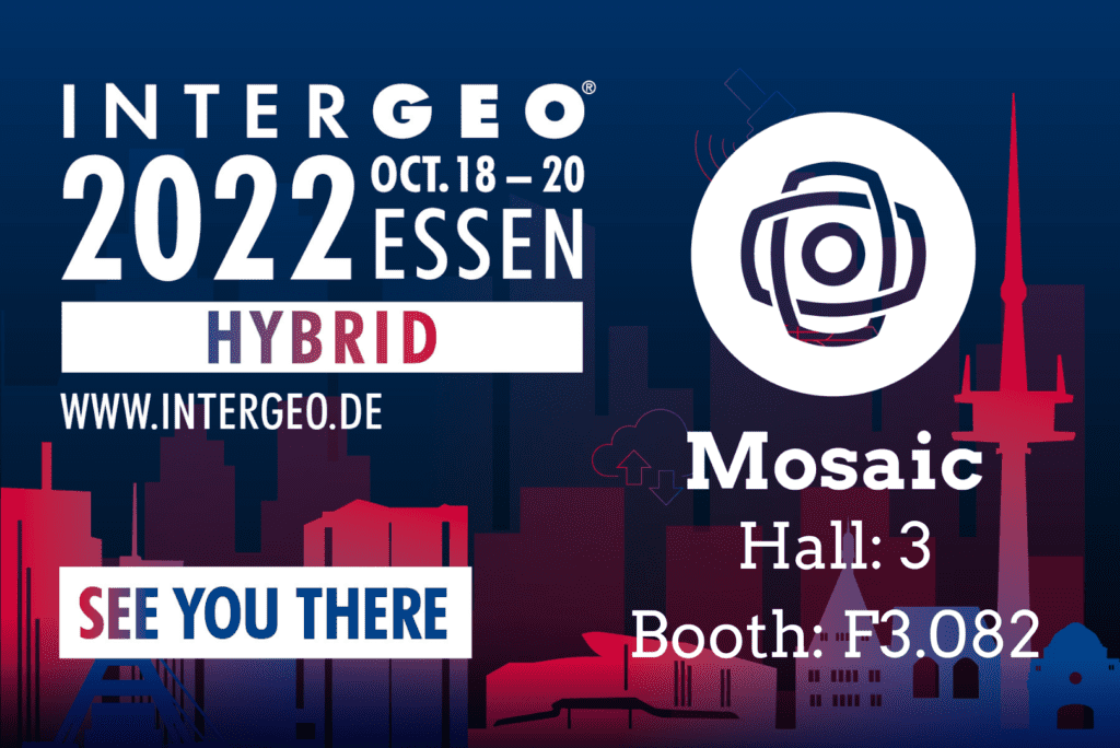 See Mosaic at Intergeo 2022 in Essen